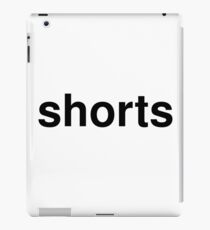 shorts iPad Case/Skin