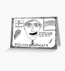 Occupy Healthcare editorial cartoon Greeting Card