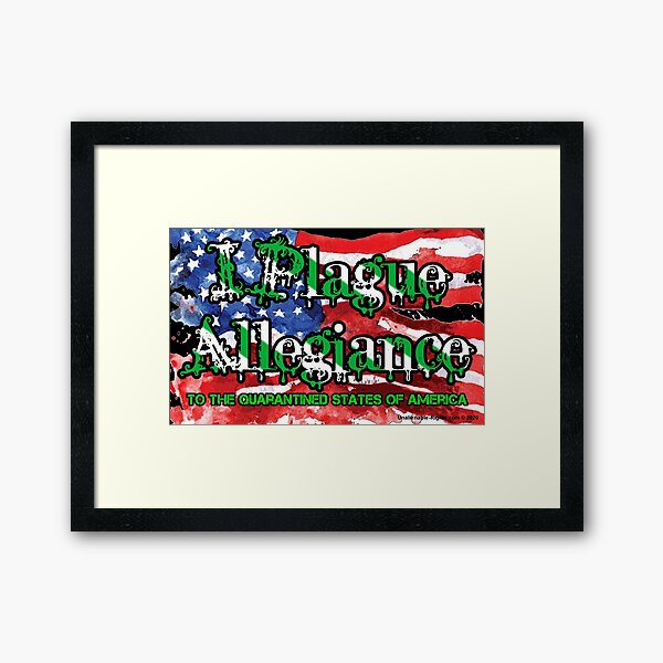 I Plague Allegiance Framed Art Print