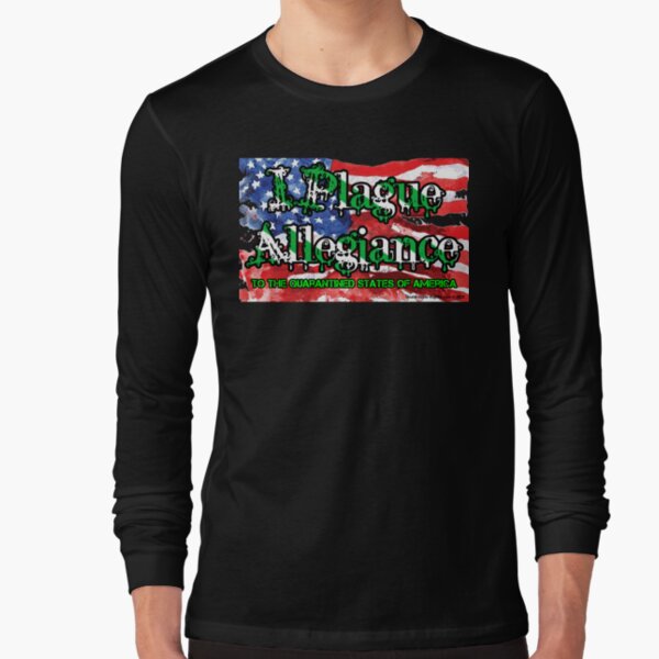 I Plague Allegiance Long Sleeve T-Shirt