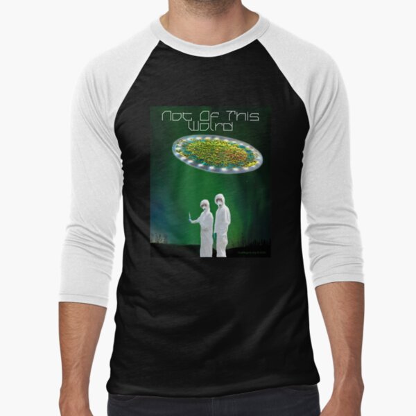 Not of This World Baseball ¾ Sleeve T-Shirt