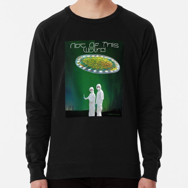 Not of This World Lightweight Sweatshirt