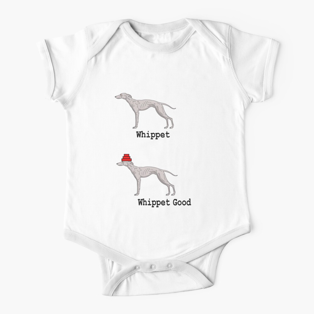 Whippet Good Baby One Piece By Philbotic Redbubble