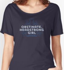Jane Austen: "Obstinate Headstrong Girl" Women's Relaxed Fit T-Shirt