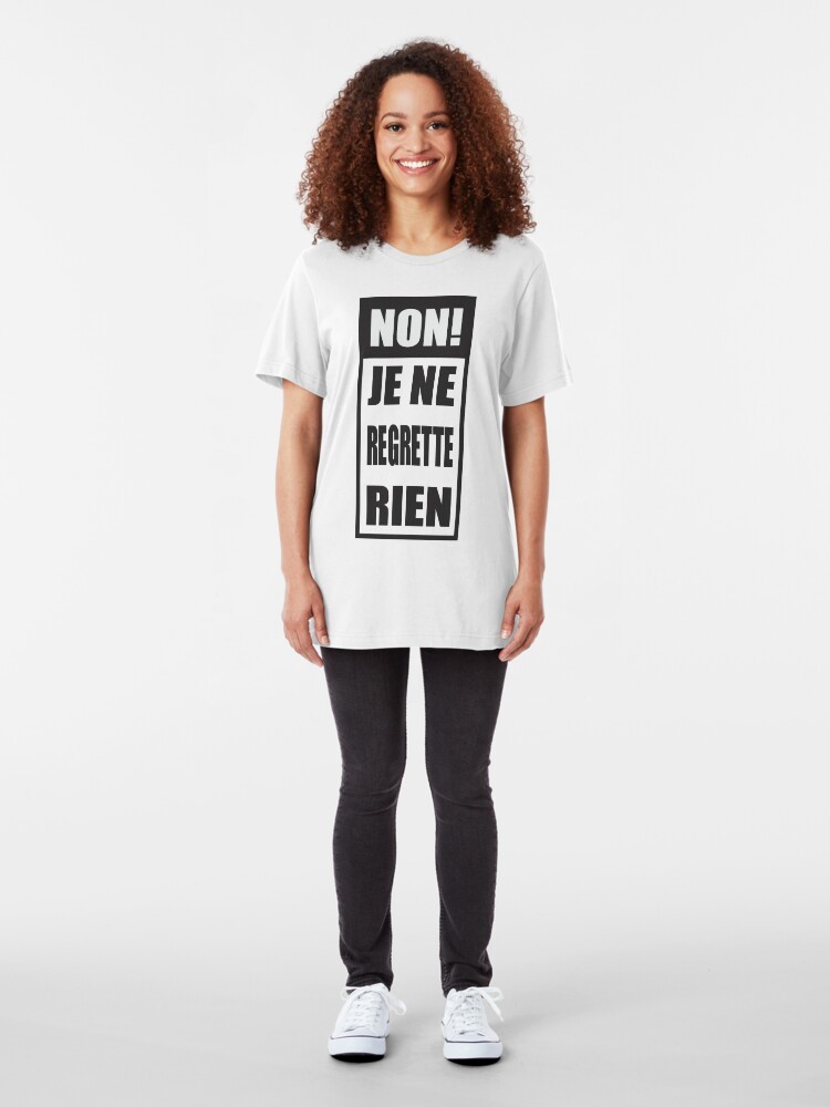 Alternate view of Non! Je ne regrette rien Slim Fit T-Shirt