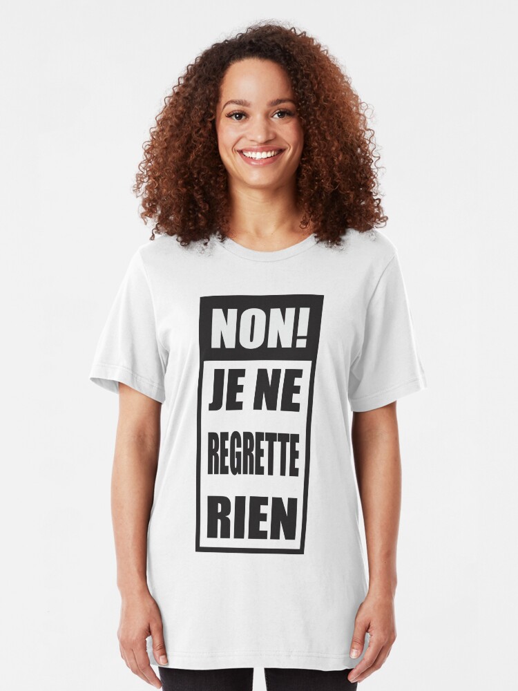 Alternate view of Non! Je ne regrette rien Slim Fit T-Shirt