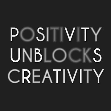 Artwork thumbnail, Positivity Unblocks Creativity by Lehonani