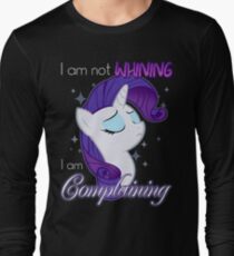 Not Whining Long Sleeve T-Shirt