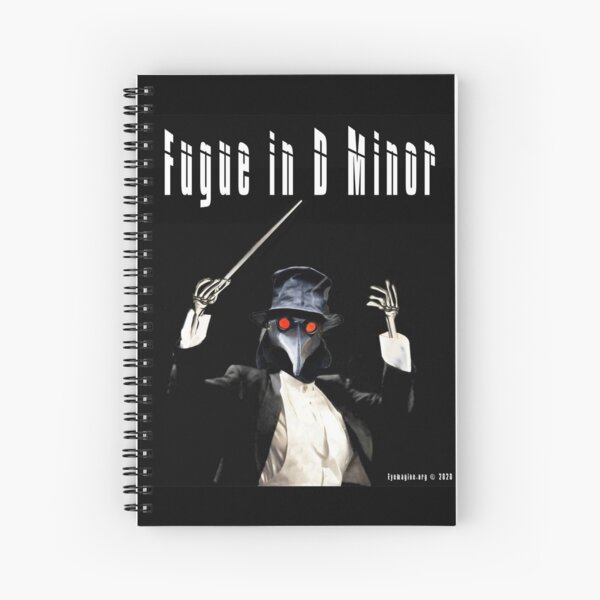 Fugue in D Minor Spiral Notebook