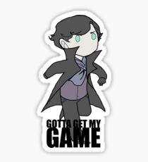Gotta Get My GAME Sticker