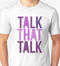 Talk That Talk Unisex T-Shirt