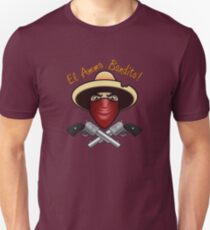 Bienvinedo El Ammo Bandito!!! Unisex T-Shirt
