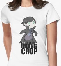 Gotta Get My RIDING CROP Women's Fitted T-Shirt