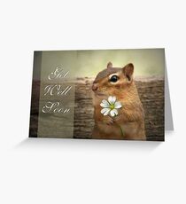 Chippy - Get Well Soon Card Greeting Card