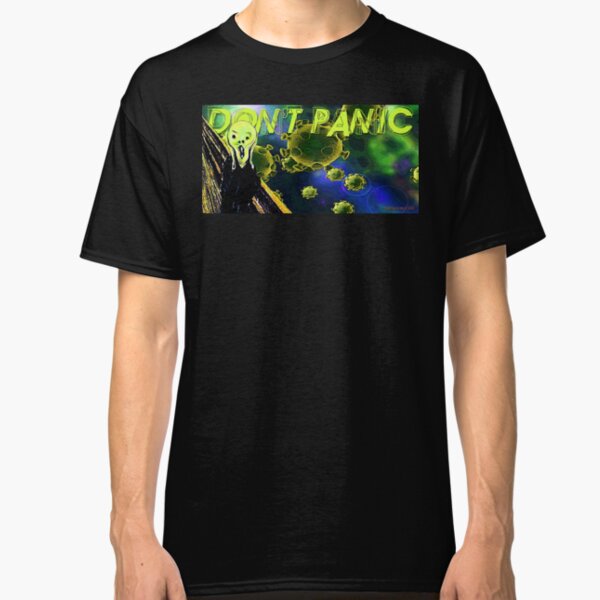 Don't Panic Classic T-Shirt