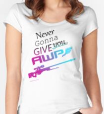 Counter-Strike Never Gonna Give You AWP Women's Fitted Scoop T-Shirt
