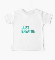 Just Breathe Baby Tee
