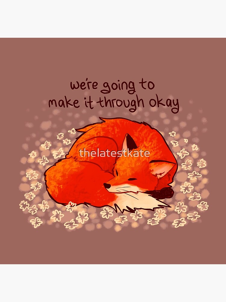 "We're Going to Make it Through Okay" Sleeping Flower Fox by thelatestkate