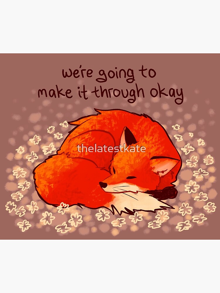 "We're Going to Make it Through Okay" Sleeping Flower Fox by thelatestkate