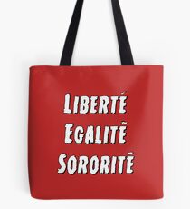 Liberty Equality Sisterhood Tote Bag