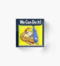We can do it! Acrylic Block