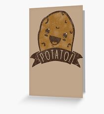 POTATO!!! Greeting Card