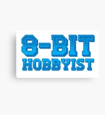 8-BIT HOBBYIST Canvas Print