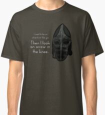 Then I Took an Arrow in the Knee Classic T-Shirt