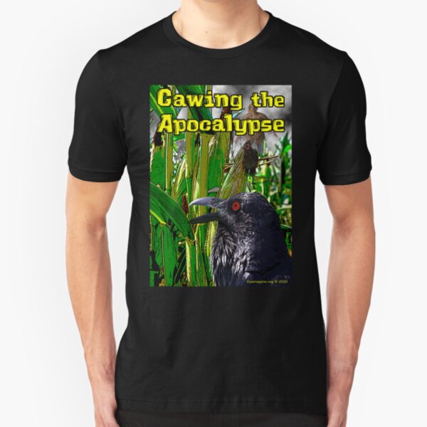 Cawing the Apocalypse Slim Fit T-Shirt
