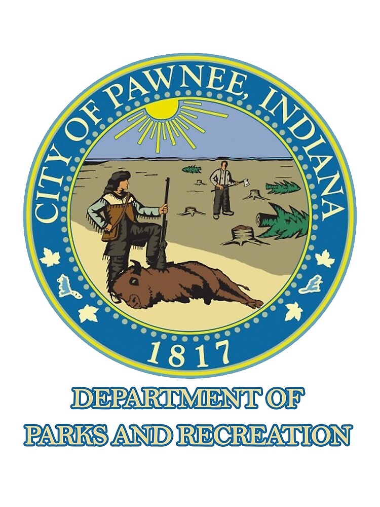 "Pawnee Indiana Parks and Recreation" by caseyward Redbubble