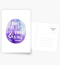 HAVE COURAGE AND BE KIND Postcards