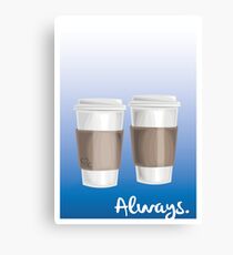 ALWAYS - a Castle celebration (with coffee) Canvas Print