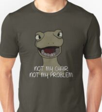 Drinking Out of Cups- Not My Chair Unisex T-Shirt