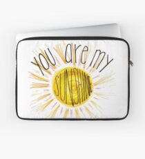 you are my sunshine Laptop Sleeve