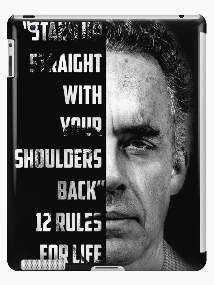 Jordan B Peterson 12 Rules For Life Rule 1 Ipad Case Skin By Aasbah Redbubble