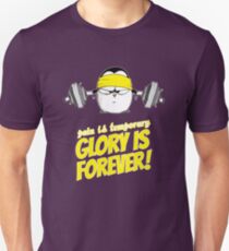 Pain Is Temporary, Glory Is Forever! v.2 Unisex T-Shirt