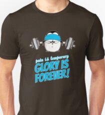 Pain Is Temporary, Glory Is Forever! v.3 Unisex T-Shirt