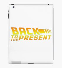 Back to the present iPad Case/Skin