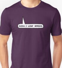 Gosh I Love Arrows Unisex T-Shirt