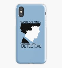 World's Only Consulting Detective iPhone Case