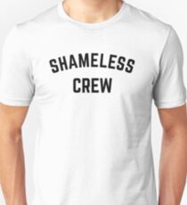 Shameless Crew Unisex T-Shirt