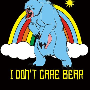 Artwork thumbnail, i don't care bear by greenarmyman