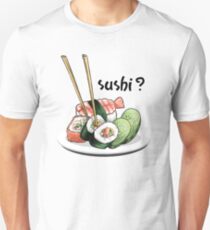 Sushi? Unisex T-Shirt