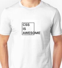 CSS is Awesome 1 Unisex T-Shirt