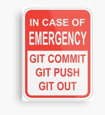 Git Out Metal Print