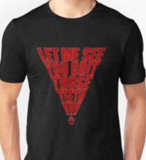 GRIT THOSE TEETH! Unisex T-Shirt