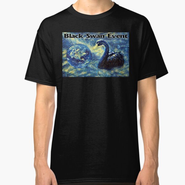 Black Swan Event Classic T-Shirt