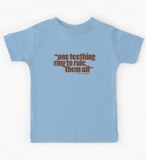 'one teething ring...' Kids Tee