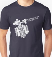 Destroy him, my robots Unisex T-Shirt