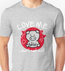 Love me, don't eat me Slim Fit T-Shirt